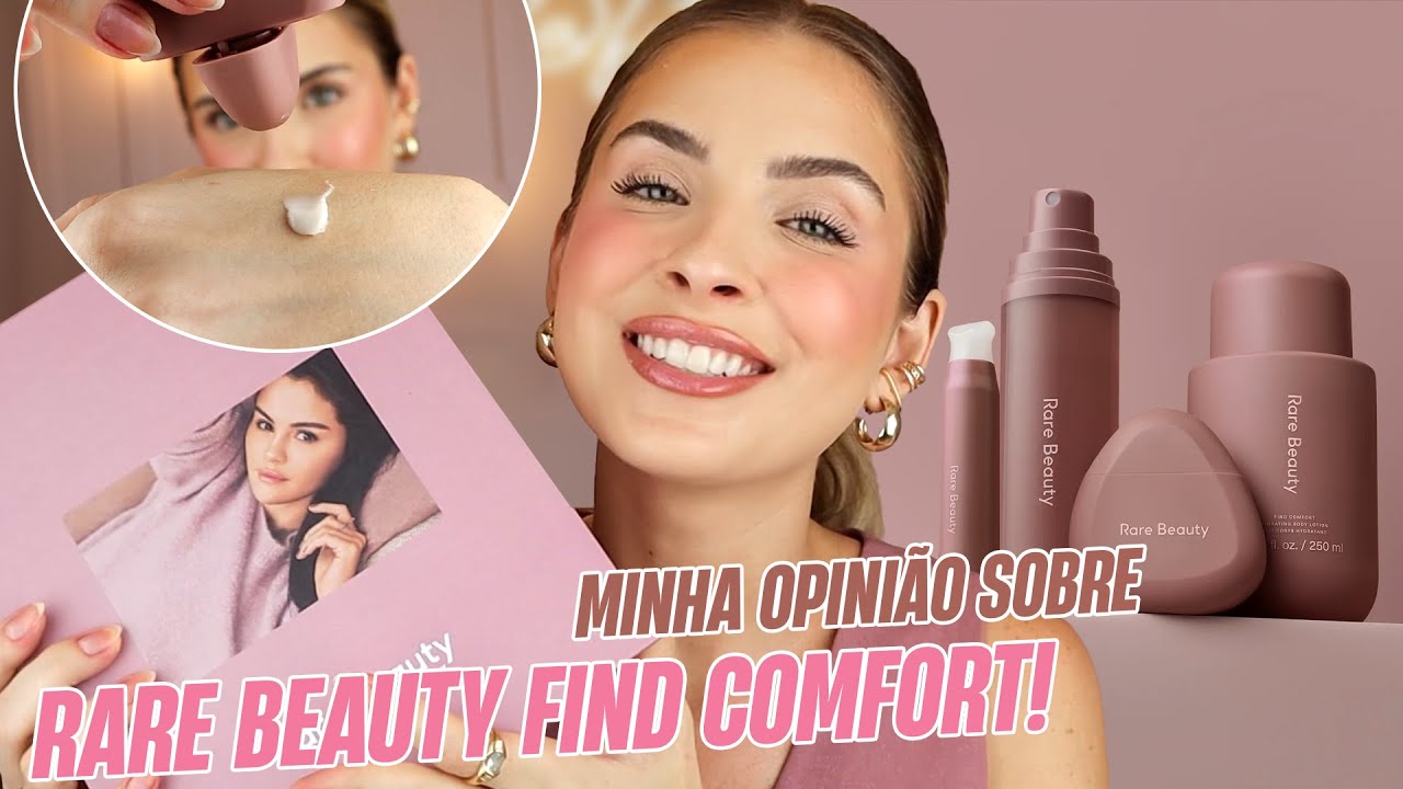 O QUE EU MAIS GOSTEI DA LINHA FIND COMFORT DE RARE BEAUTY! CREME DE MÃOS, AROMATERAPIA, HIDRATANTE…
