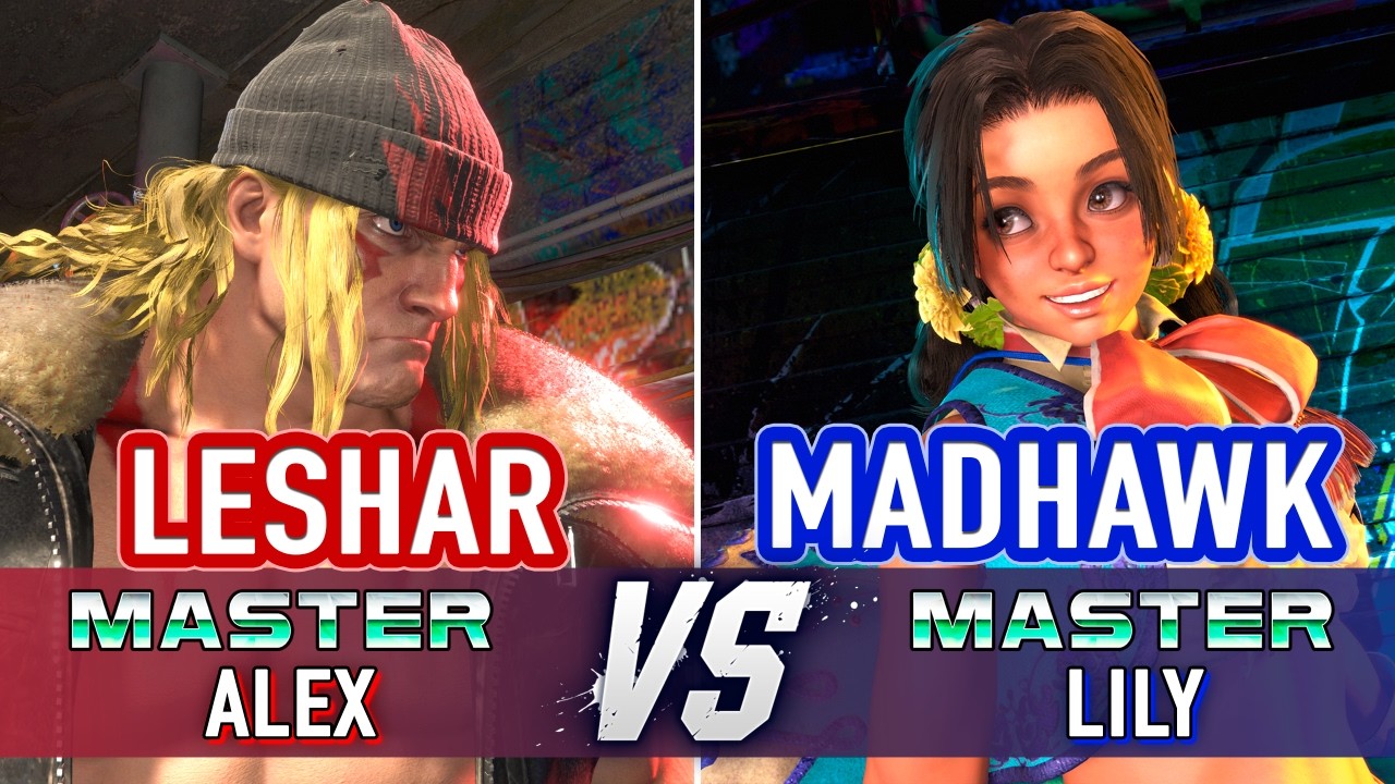 SF6 🤜 LESHAR (Alex) vs MADHAWK (Lily) 🤛 SF6 High Level Gameplay