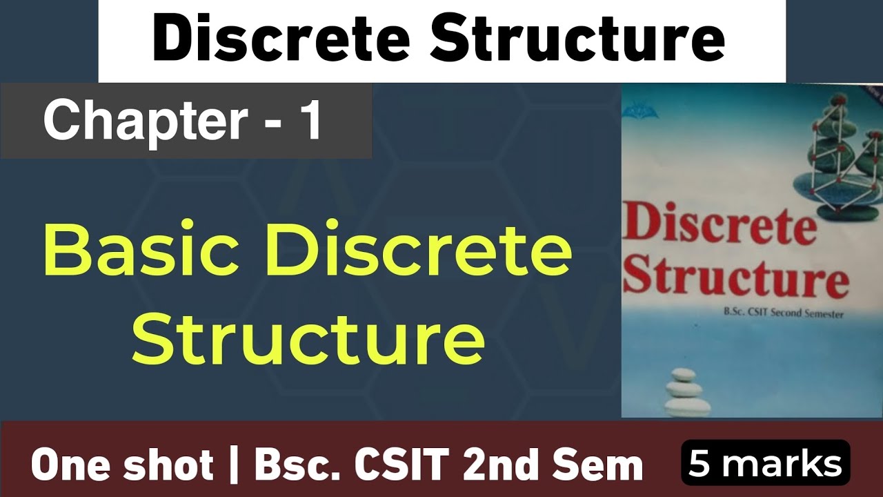 Discrete Structure | Basic Discrete Structure in one shot | Bsc. CSIT 2nd Sem | Nepali ScienceGuru