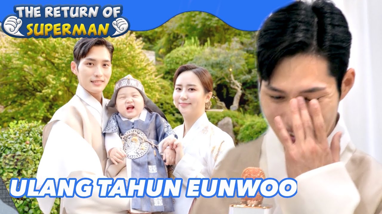 Ulang Tahun Eunwoo |The Return of Superman|SUB INDO/ENG|221104 Siaran KBS WORLD TV|