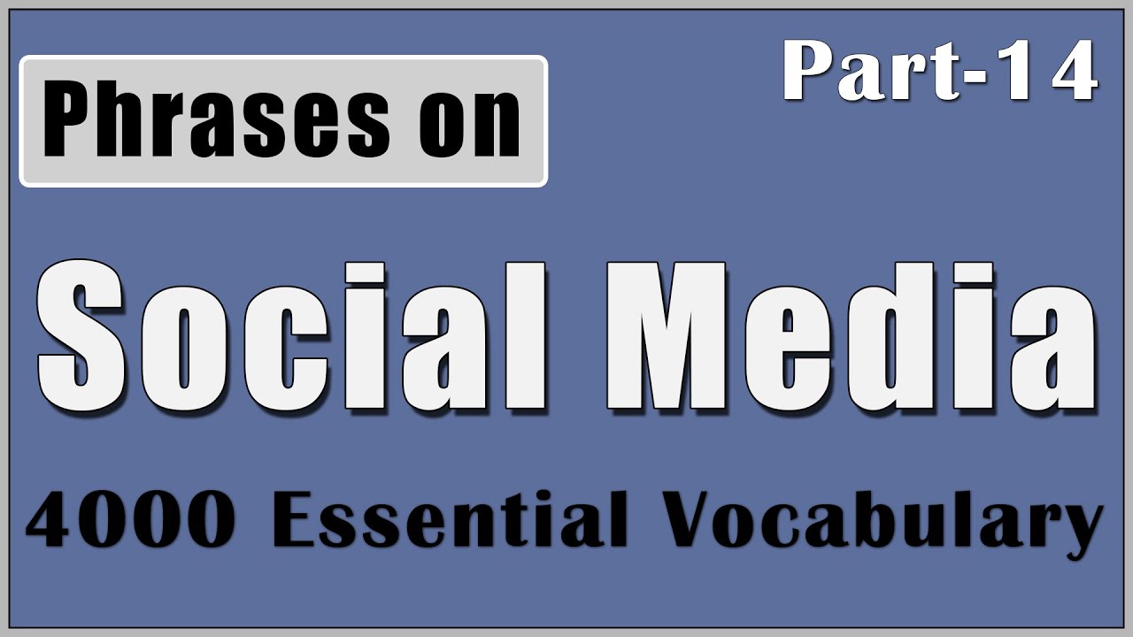 4000 Essential English Words (Social Media Phrases) #14