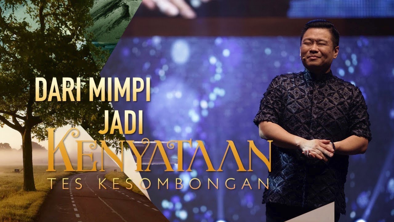 Ps. Juan Mogi - Dari Mimpi Jadi Kenyataan : Tes Kesombongan (Part 1)