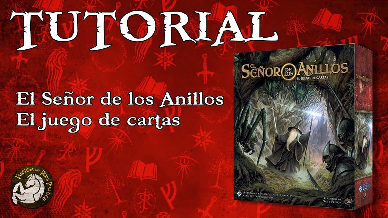 Tutorial El Señor de los Anillos el juego de cartas | Taberna del Poni pisador