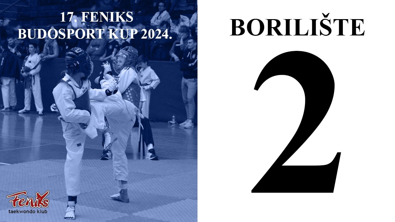 17. FENIKS BUDOSPORT KUP 2024- BORILIŠTE 2