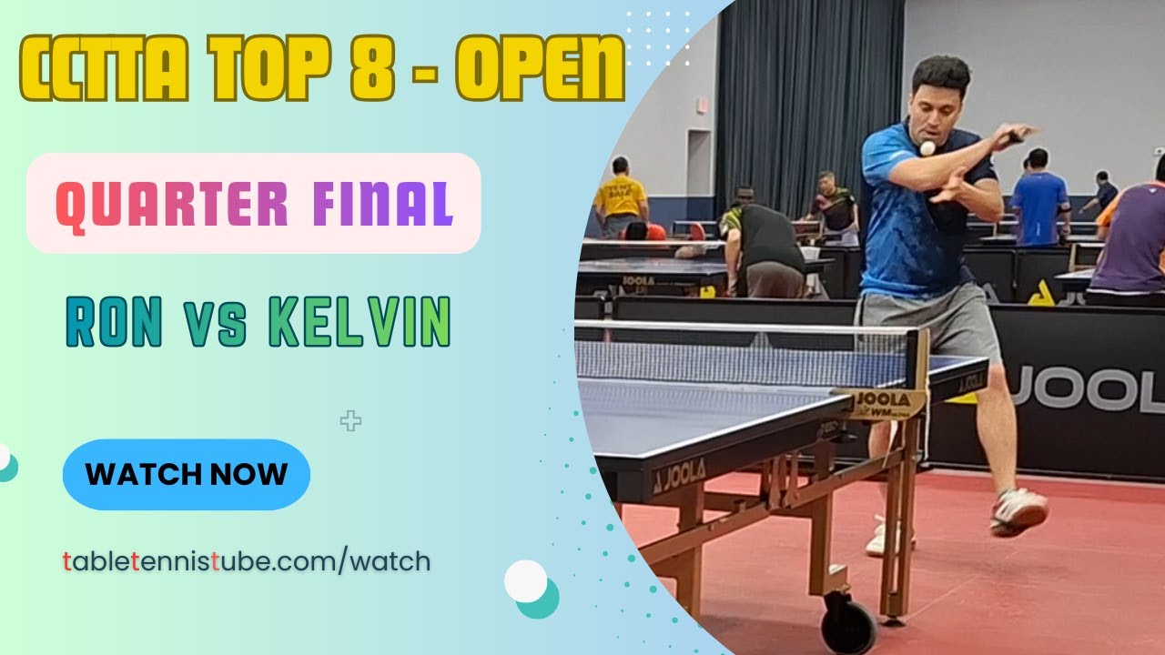 Ron [2250] vs Kelvin [1707] - Quarter Final - CCTTA Top 8 OPEN - Oct 2025