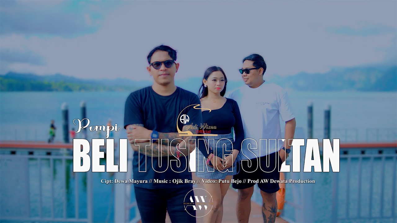 POMPI - BELI TUSiNG SULTAN - [Official Music Video}
