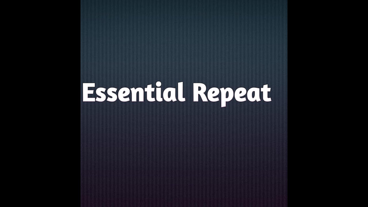 Essential repeat meaning in english..... #manu_sirs_institute