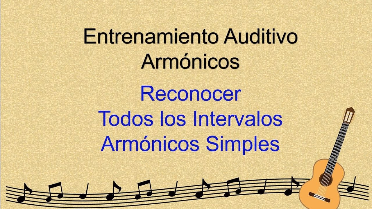 Entrenamiento auditivo: reconocer todos los Intervalos Armónicos Simples