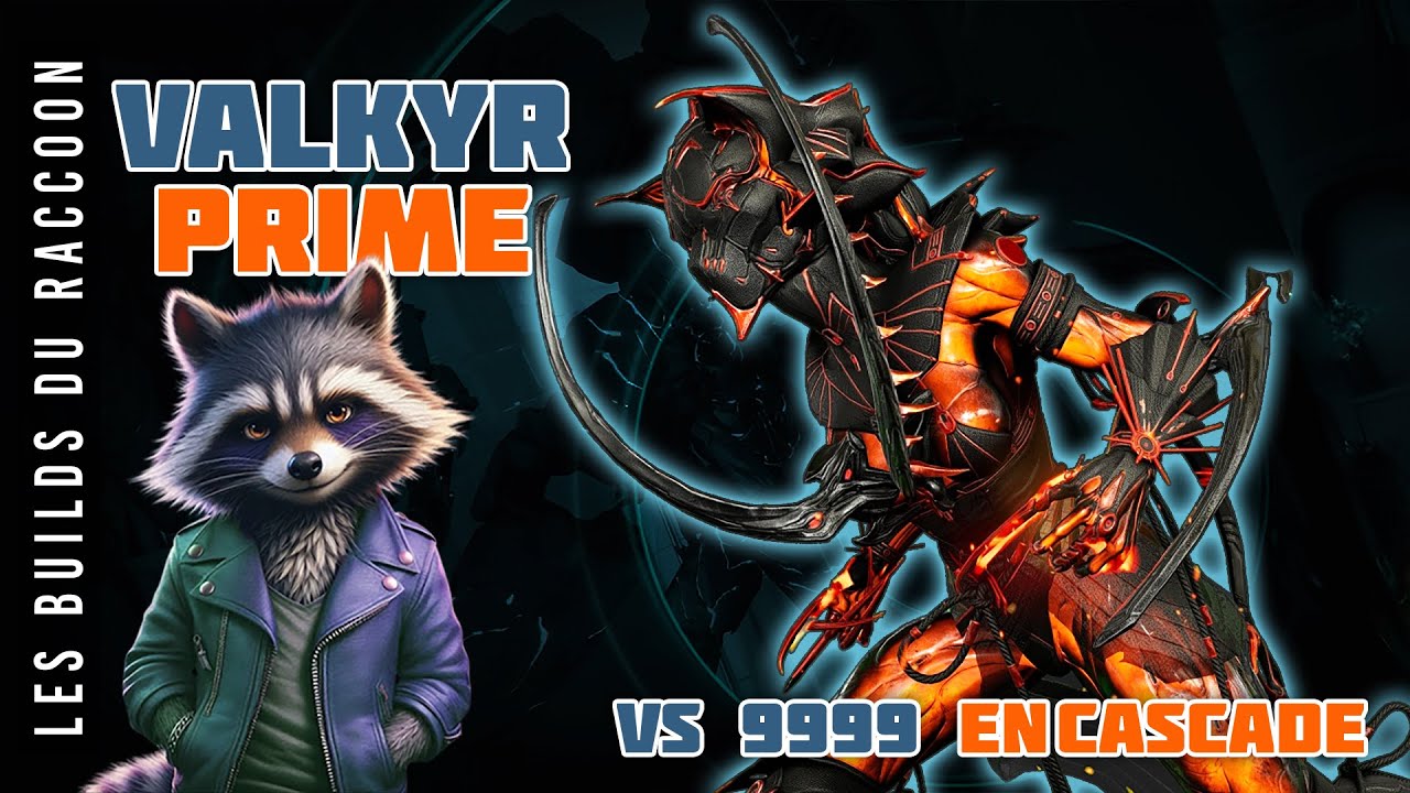 Build Valkyr Prime & ses Griffes Vs Lvl9999