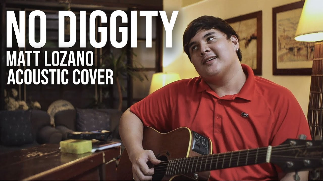 NO DIGGITY - MATT LOZANO (ACOUSTIC COVER)