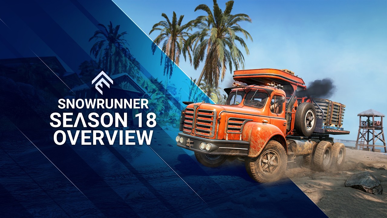 SnowRunner - Season 18 Overview Trailer