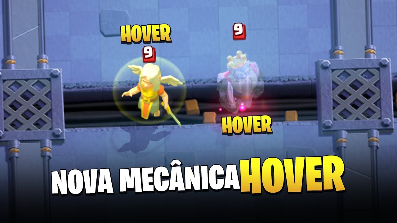 Nova Mecânica de Carta Hover + 6 Cartas no Balanceamento do Clash Royale
