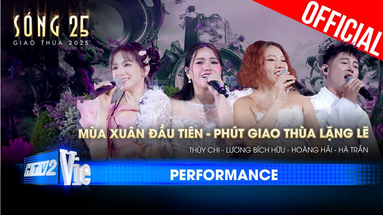 Mùa Xuân Đầu Tiên x Phút Giao Thừa Lặng Lẽ - Hà Trần, Hoàng Hải, Thuỳ Chi, Lương Bích Hữu | SÓNG 25