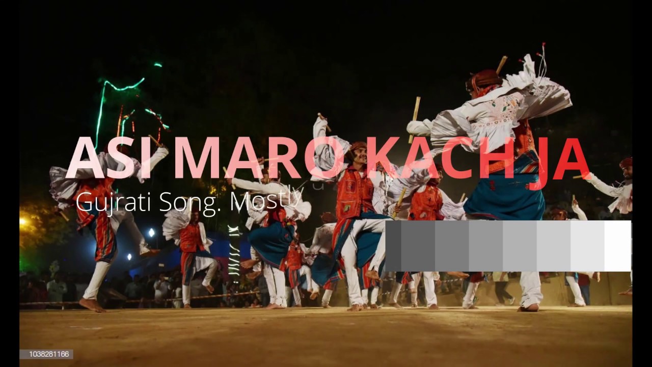 Asi Maro Kachja....Gujrati Song