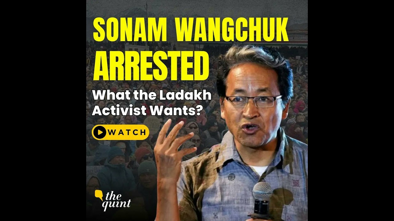 Sonam Wangchuk Arrested | 'Ladakh Helped India Win Wars, Now We Don't Have Basic Rights' | The Quint