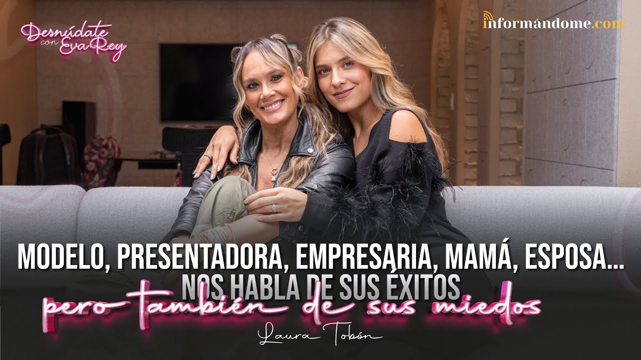 Laura Tobón | Desnúdate con Eva