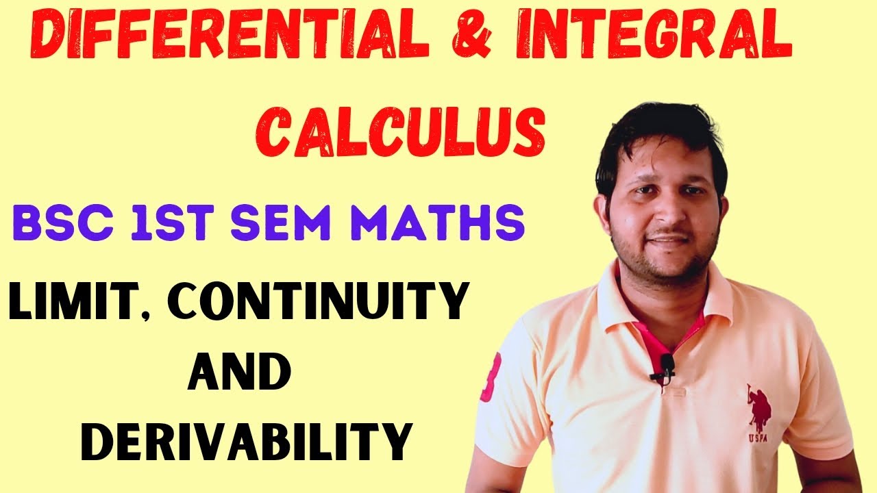 Limit continuity and differentiability | Bsc 1st semester differential calculus | Limit, continuity