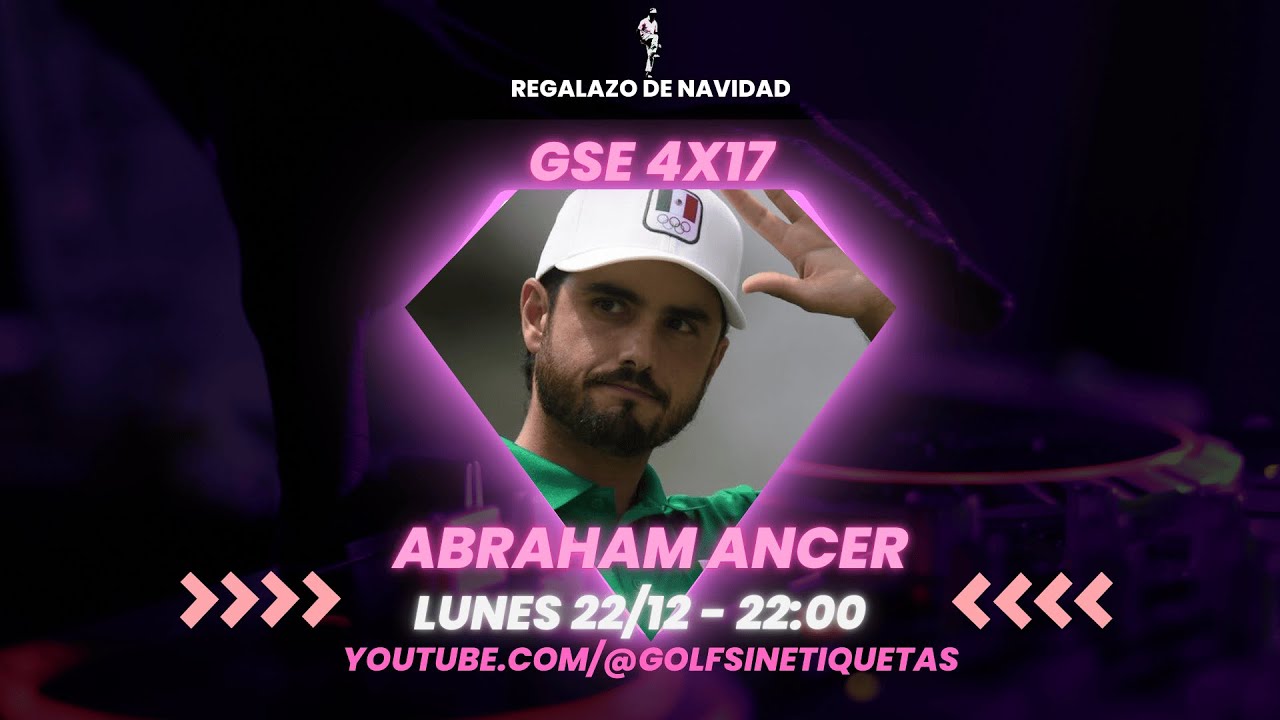 GSE 4x17: Hoy comemos tacos con Abraham Ancer