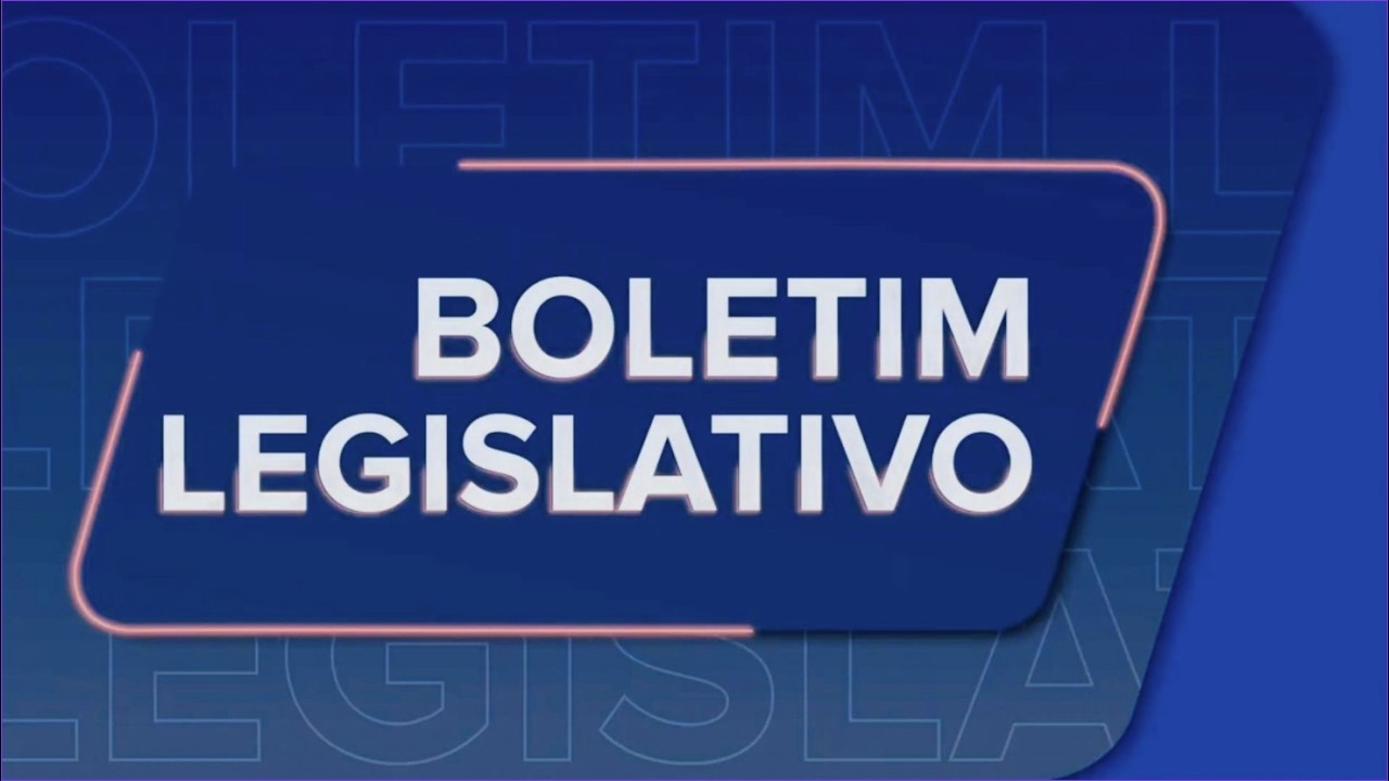 BOLETIM LEGISLATIVO   25/02/2026