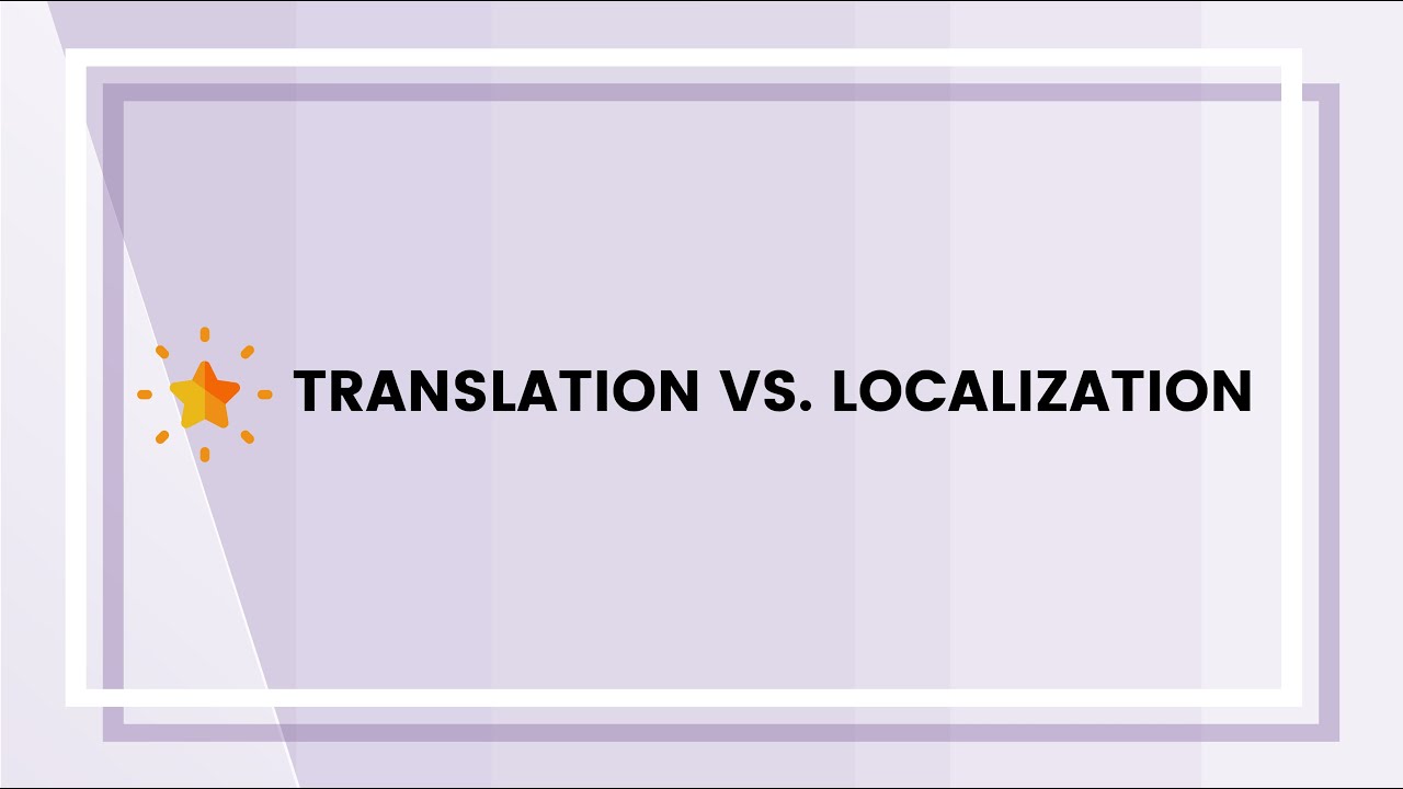 Translation vs. Localization, Which One Works Best for Your Business?