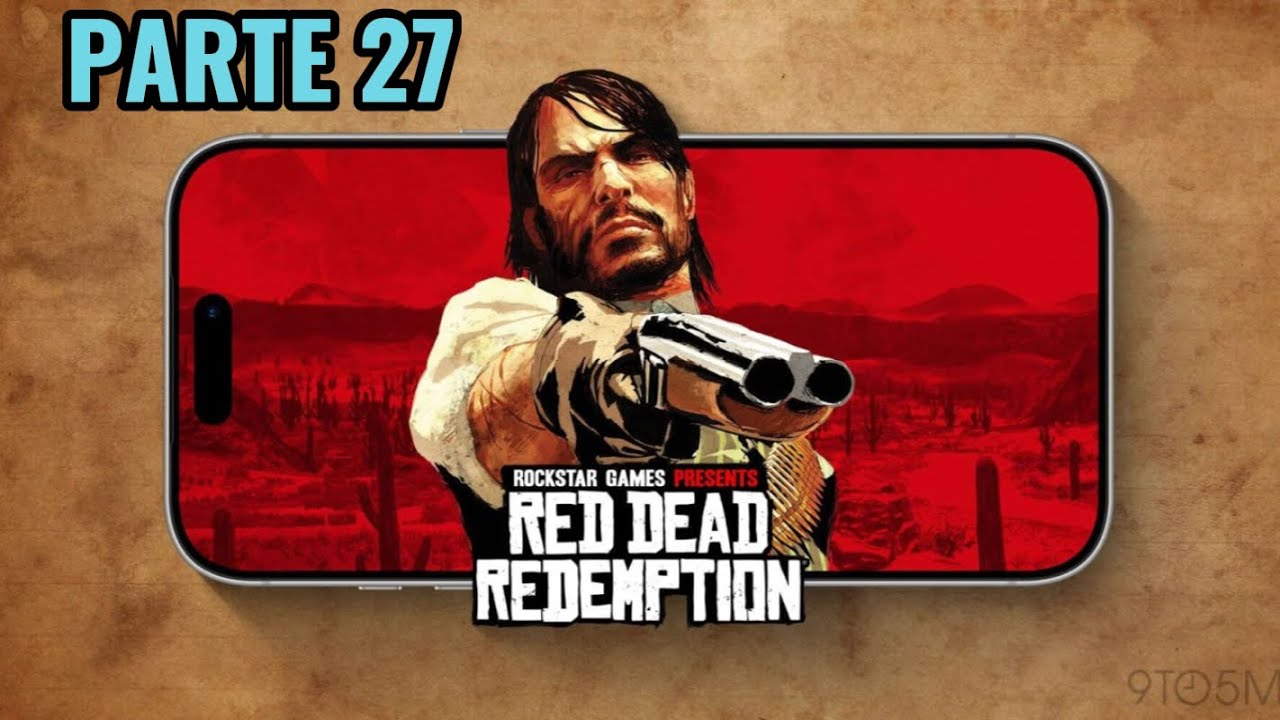 RED DEAD REDEMPTION 1 • PARTE 27 TODO HERÓI  DEVE MORRER?