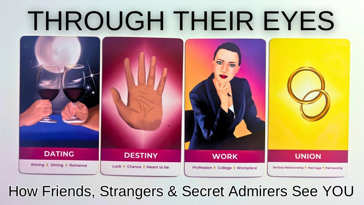 THROUGH THEIR EYES 👀 | How Friends 🥂Strangers 😮 & Secret Admirers 😍 REALLY See YOU✨pick a card✨