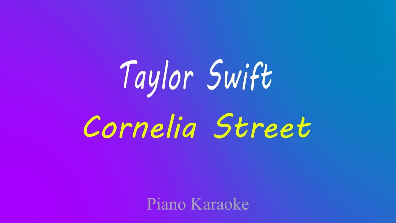 Taylor Swift - Cornelia Street - Piano Karaoke
