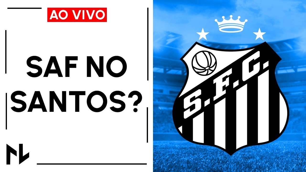 Proposta de SAF no Santos?