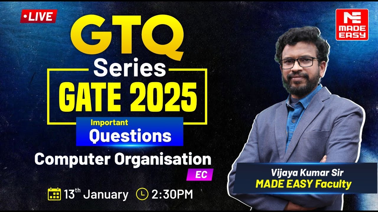 GTQ Series | GATE 2025 | Computer Organisation | EC | MADE EASY