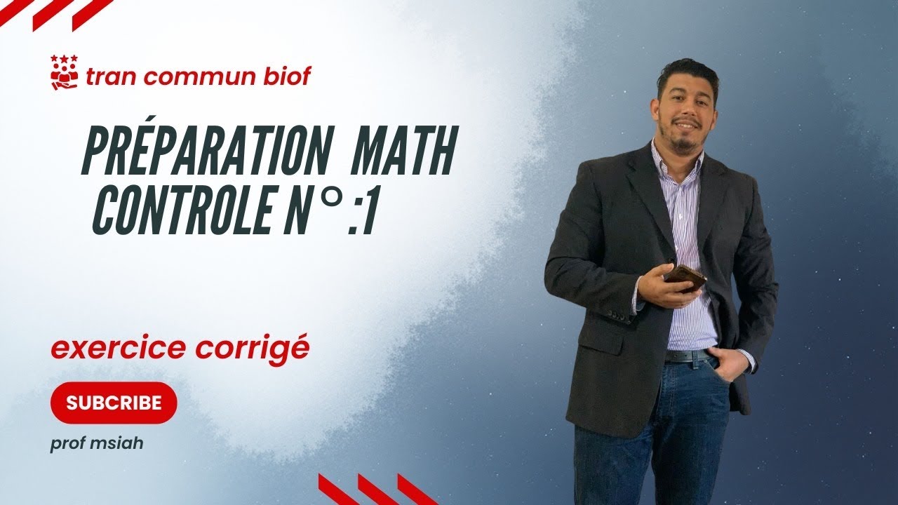 Tranc commun :Préparation math control 1 semestre 1