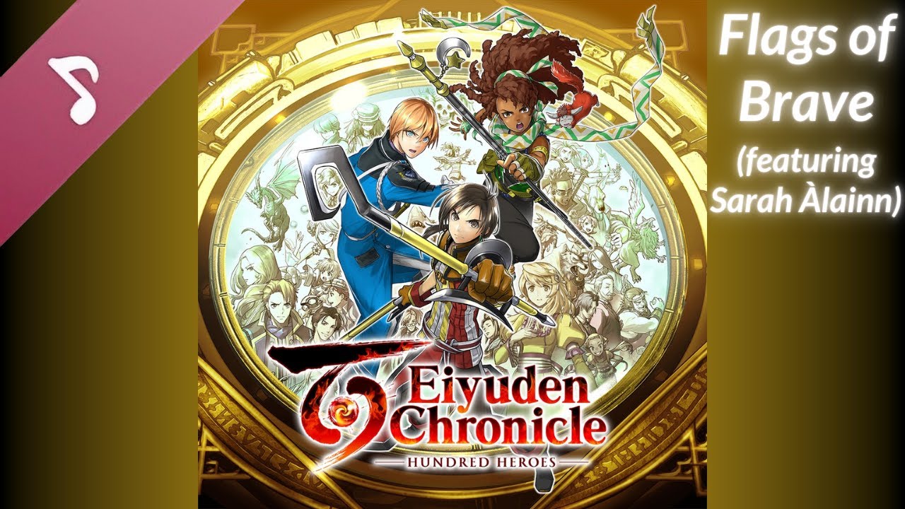 Eiyuden Chronicle: Hundred Heroes OST - Flags of Brave (Ending Theme) [with lyrics]