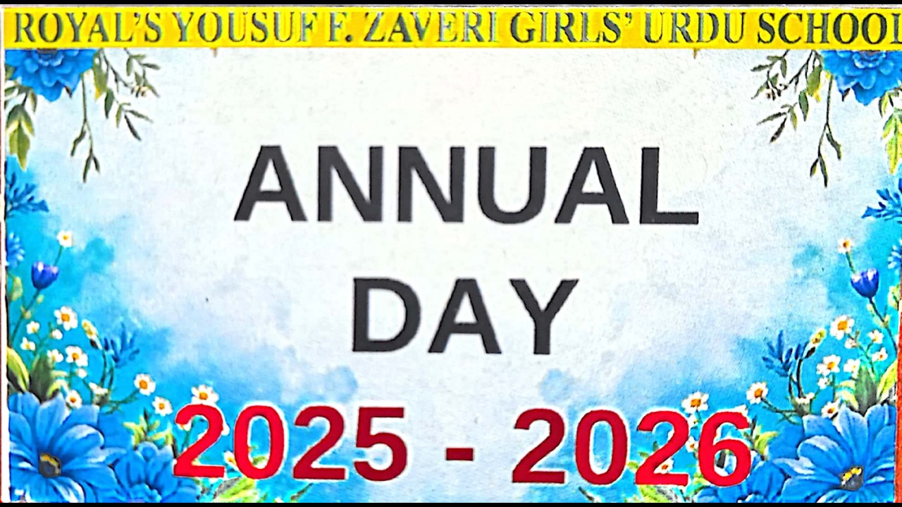 Royal's Yousuf F. Zaveri Girls' Urdu School, 25th Annual Day 2025-26 : Part 2
