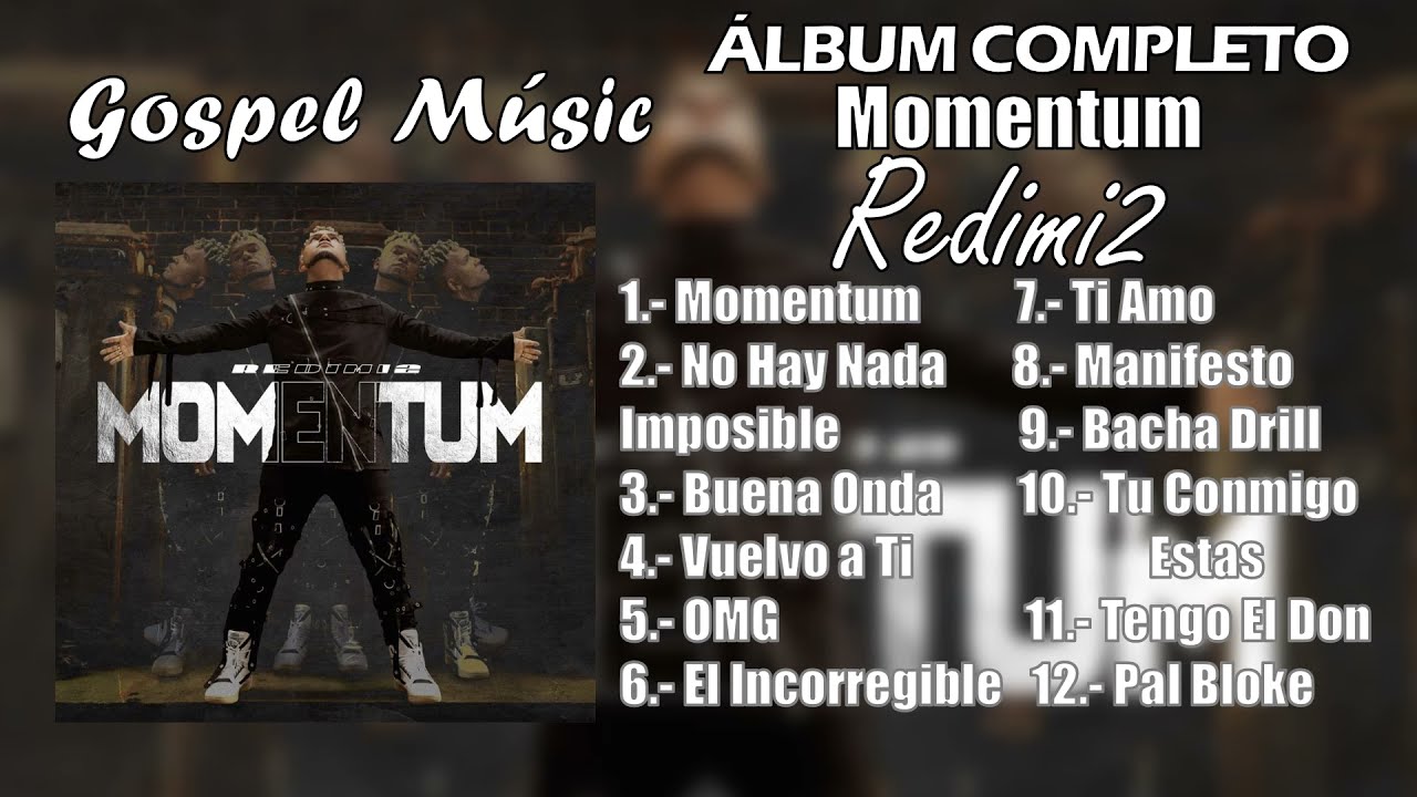 Redimi2 - Momentum (&Aacute;lbum Completo)