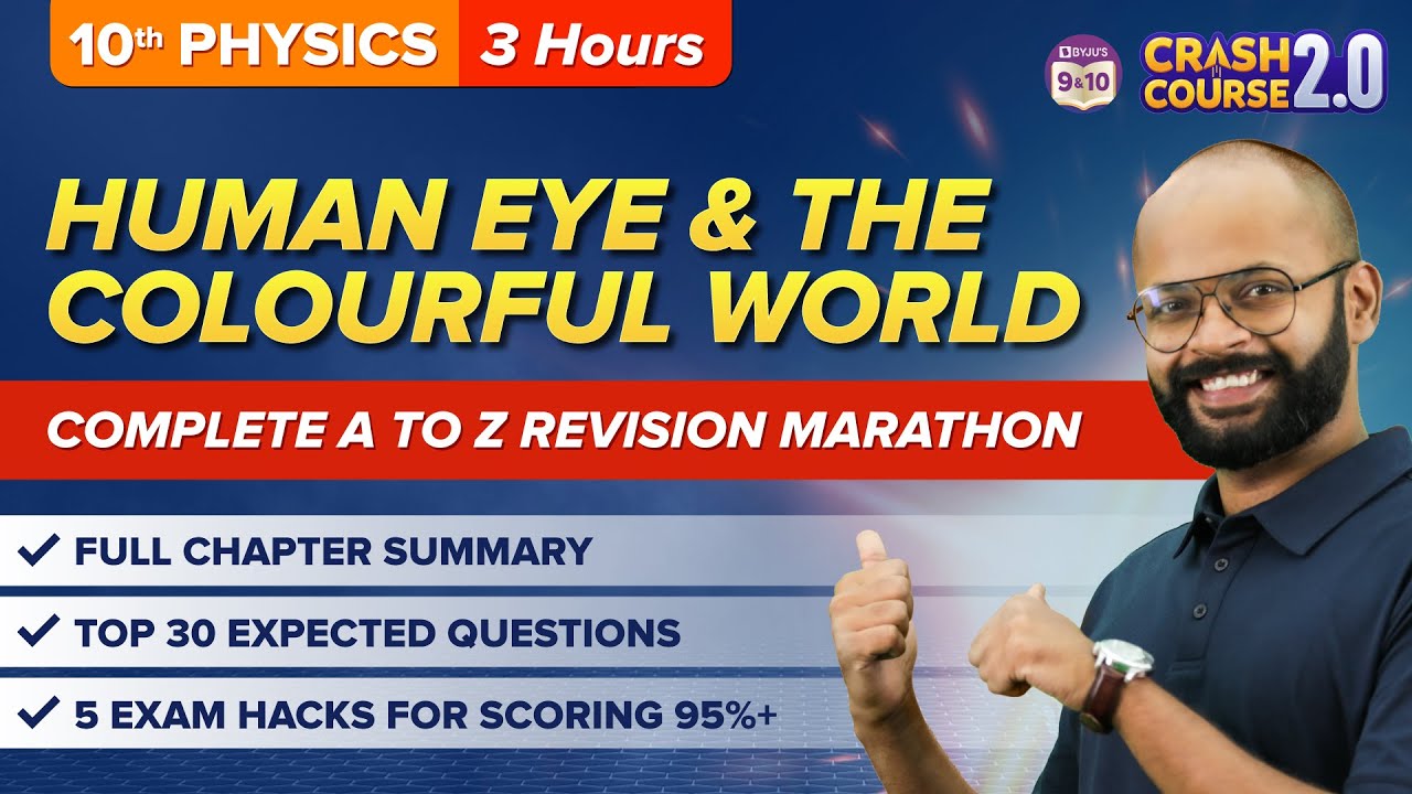 Human Eye and The Colourful World in One Shot (Physics) | CBSE Class 10 Exams 2023 |Crash Course 2.0