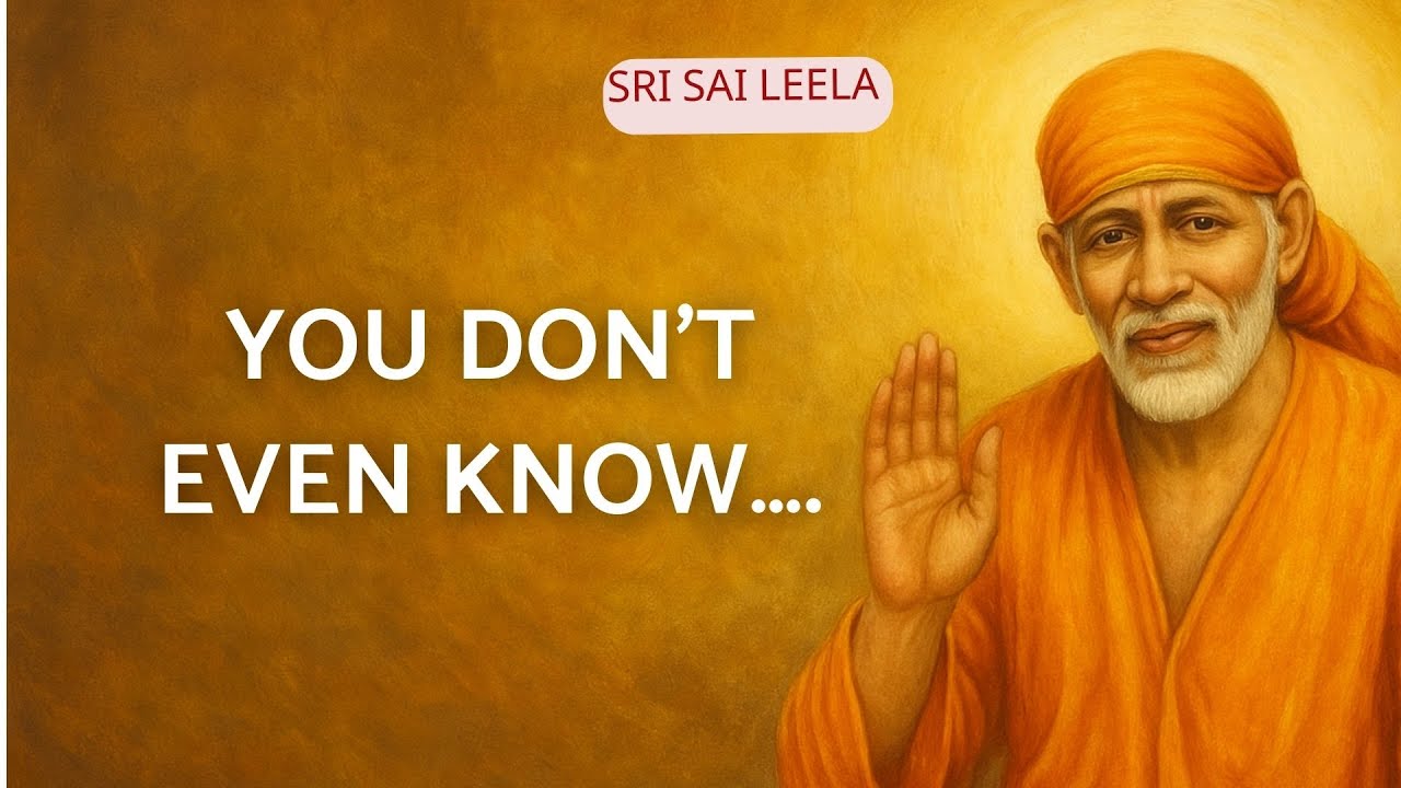 Sai Baba English | You Don't Even Know ✨ #saibabamessage #saibaba