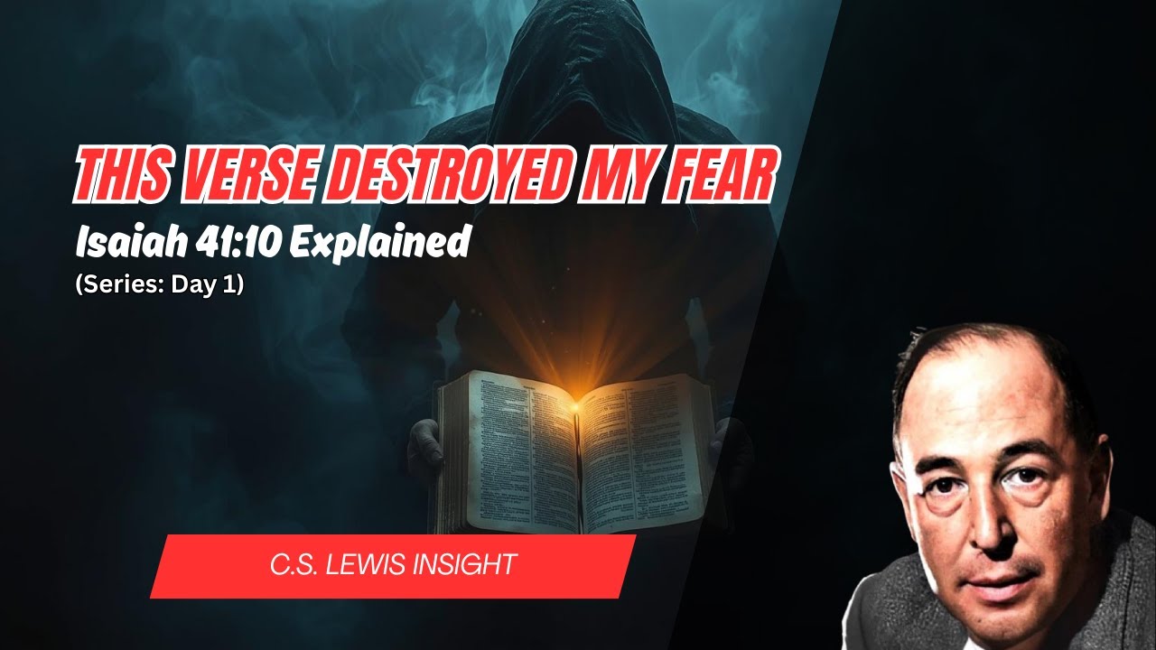 The Bible Verse That Destroyed My Fear Forever | Isaiah 41:10 Explained