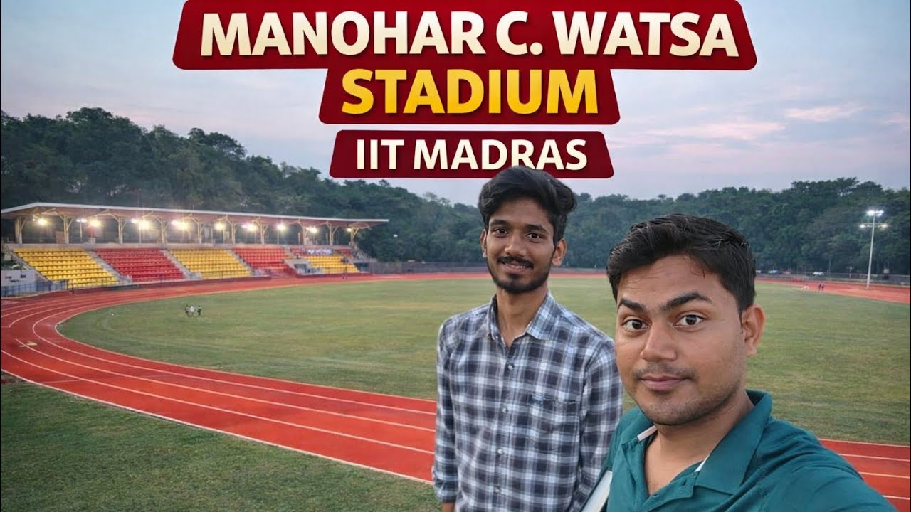 IIT MADRAS || MANOHAR C.WATSA STADIUM 🏟️||RUNNING TRACK 💨 🎽🎽