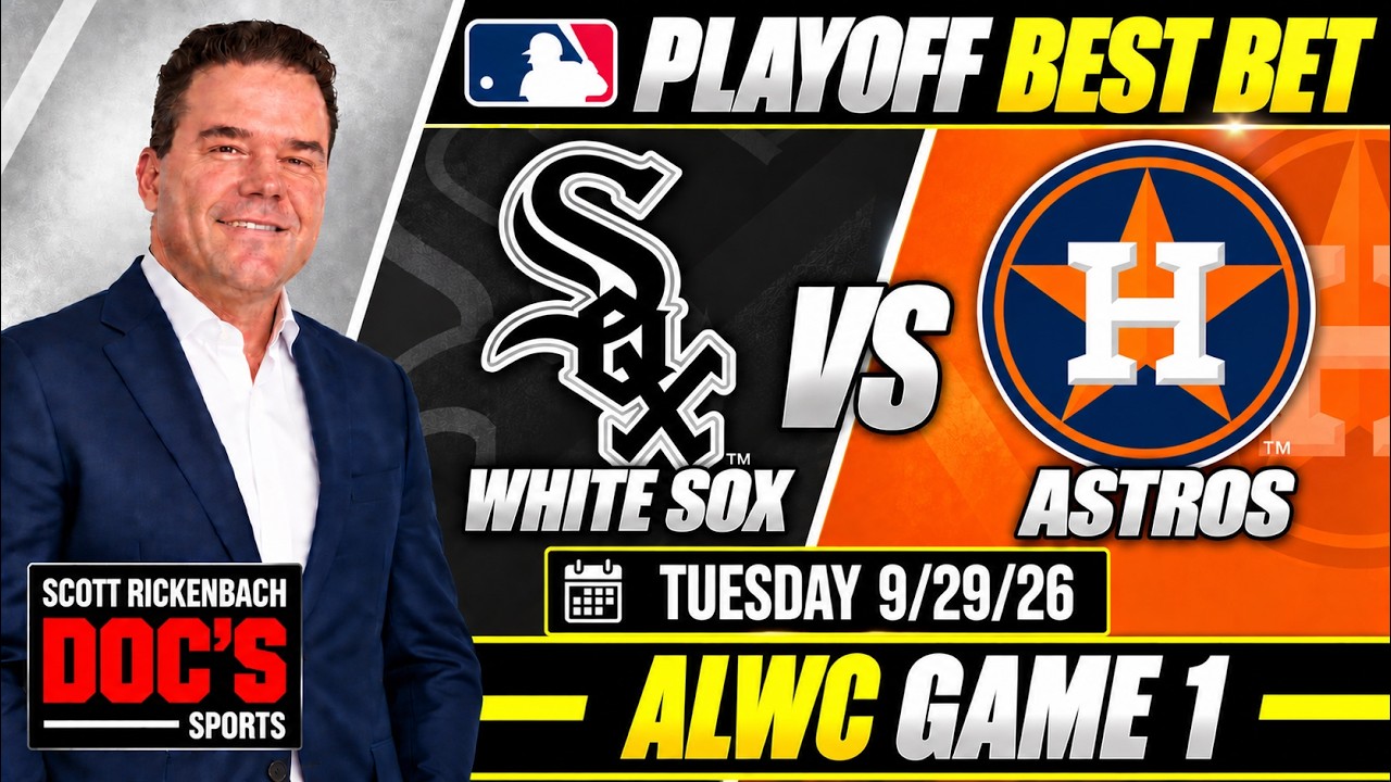 White Sox vs Astros MLB Best Best Tuesday 9/29/26 | MLB Picks & Predictions - Scott Rickenbach