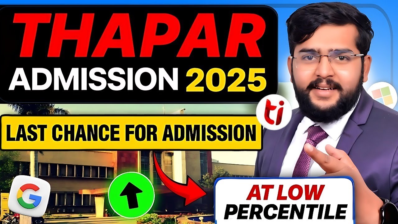 Last Chance! Get CSE at Thapar with Low Percentile (2025 Cutoff Round 3 + Spot Round)