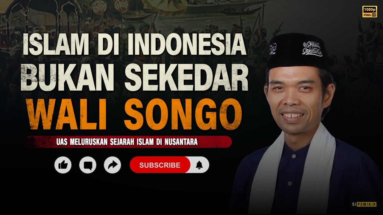 Sejarah Emas Ulama Nusantara - Ustadz Abdul Somad