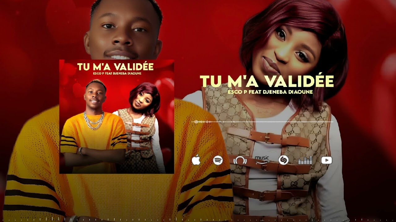 ESCO_P_FEAT_DJENEBA-DIAOUNE_-_TU-M’A-VALIDEE_SON_OFFICIEL_2025•ˡᵖ°ᵐᵘˢⁱᶜ°ʳᵃᵖ