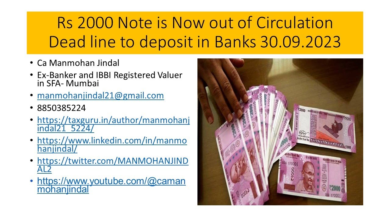 Rs 2000 Note is Now out of Circulation.....Dead line to deposit in Banks 30.09.2023