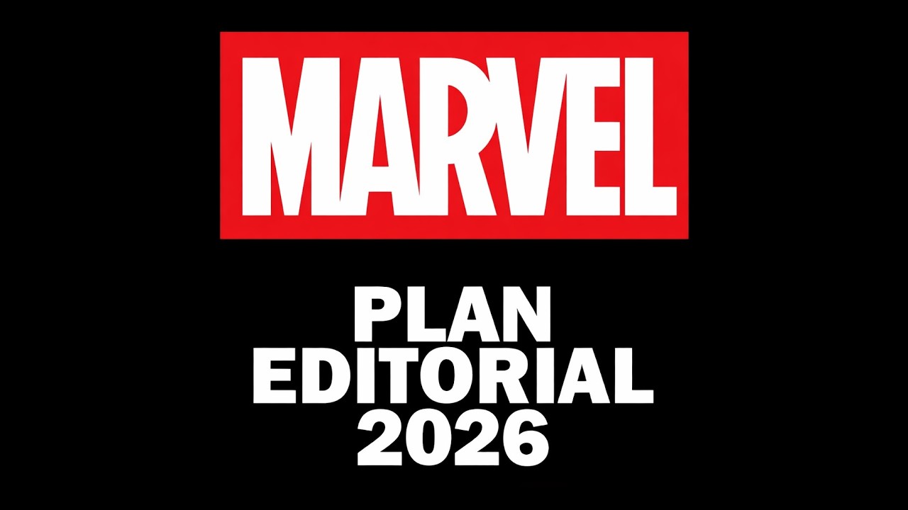 PLAN EDITORIAL MARVEL 2026