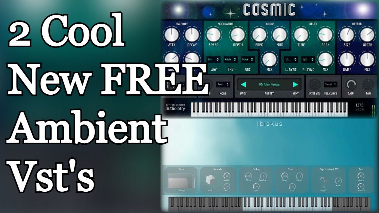 2 Incredible FREE Ambient VST Instruments by Audiolatry & Zak Sound (Cosmic Lite 2 & Ibiskus)