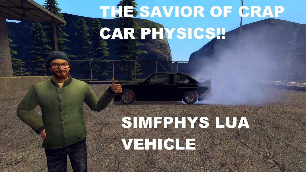 (Garry's mod) Simfphys Lua Vehicles