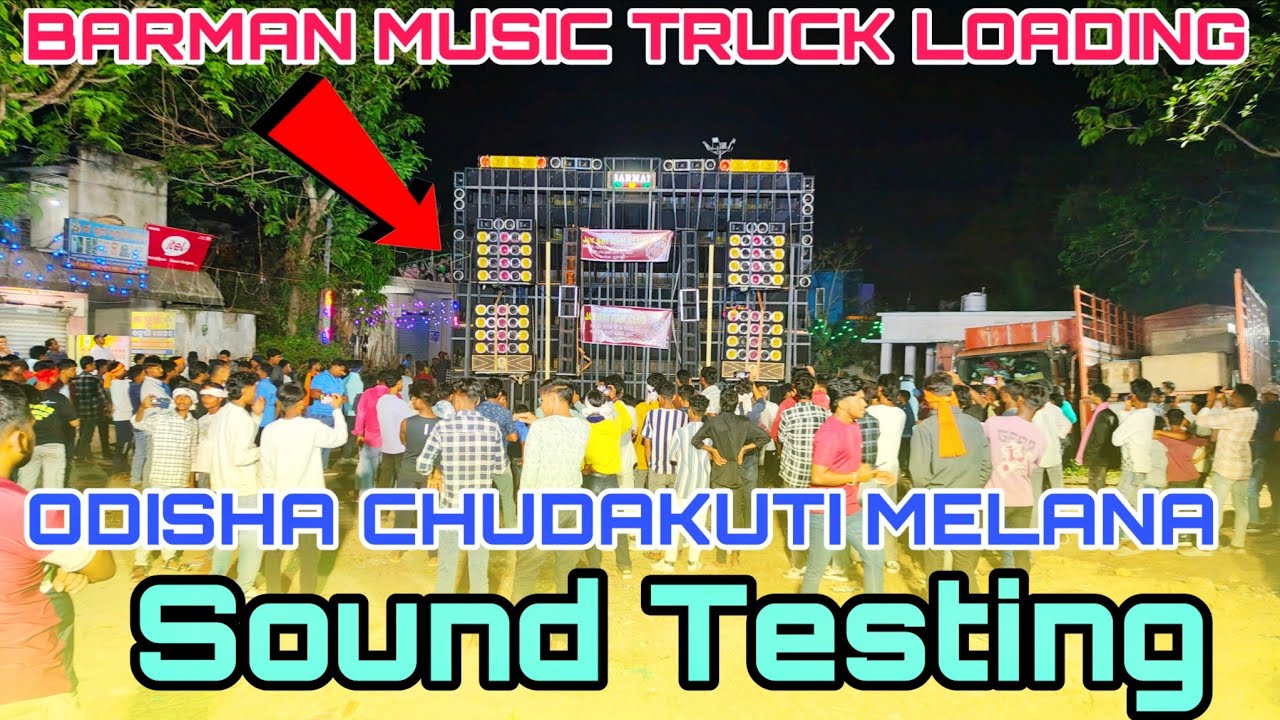 Barman Music Khatranak Vibration Odisha Bhadrak Chudakuti Melana Truck Loading Bapi Dj Vlogs 