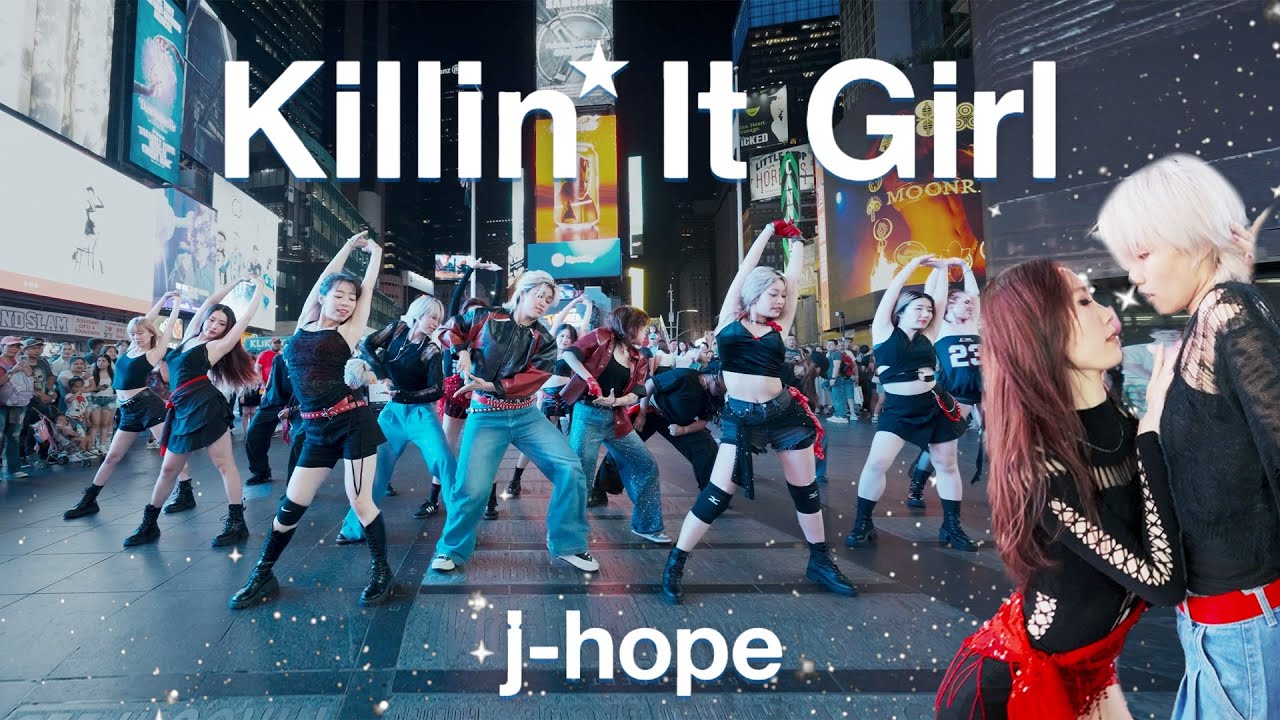 [KPOP IN PUBLIC NYC | TIMES SQUARE | ONE TAKE] j-hope - &lsquo;Killin&rsquo; It Girl (Solo Version)&rsquo; Dance Cover