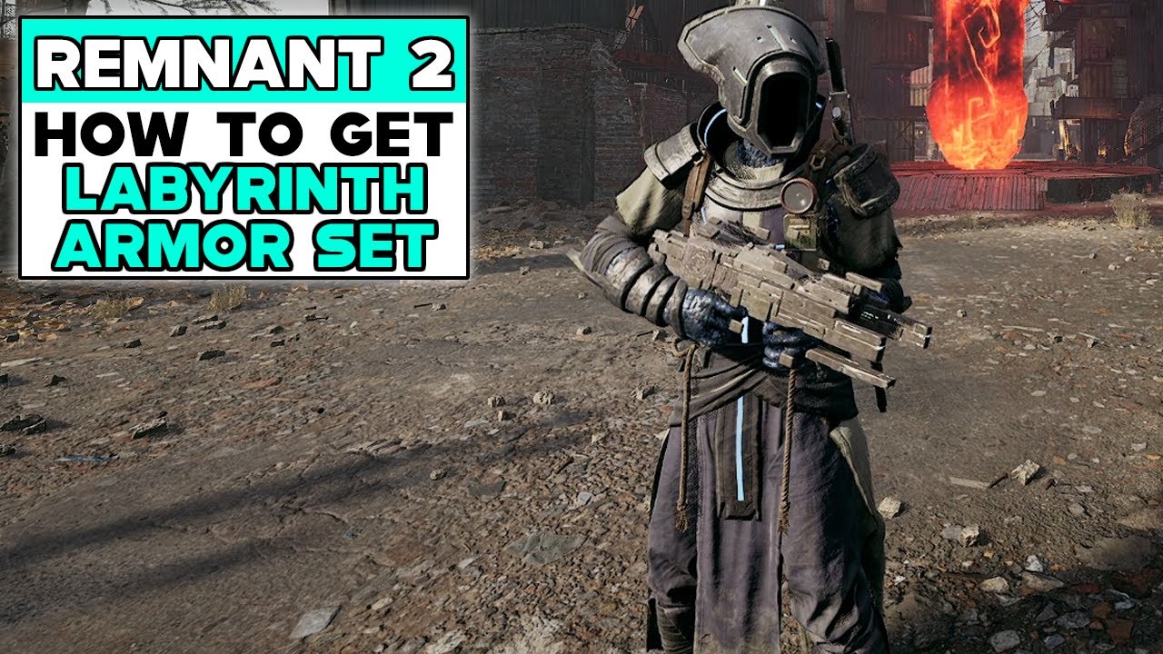 REMNANT 2 How To Get LABYRINTH Armor Set
