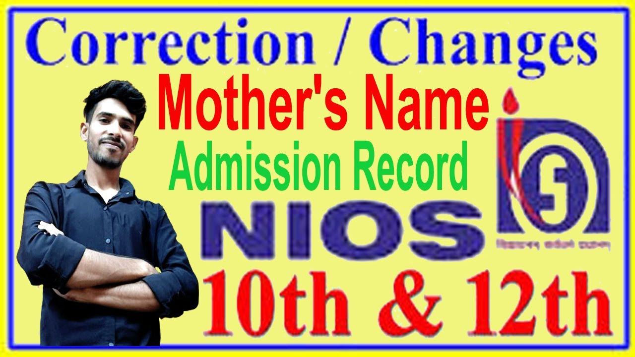 NIOS Mother's Name Correction Online | Nios Mother Online Correction/Change Secondary/Sr. Secondary