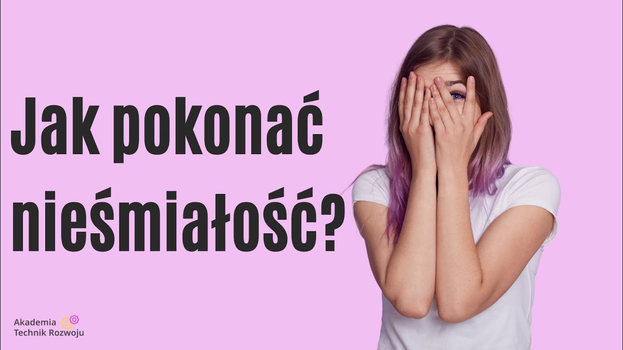 Jak pokonać nieśmiałość?